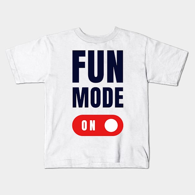 Fun Mode Kids T-Shirt by Arch City Tees